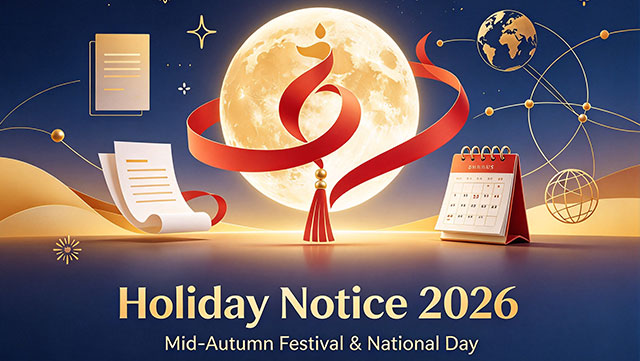 Holiday Notice: 2026 Mid-Autumn Festival & National Day